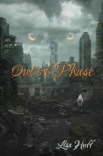 Cover for Lisa Huff · Out of Phase (Paperback Book) (2017)