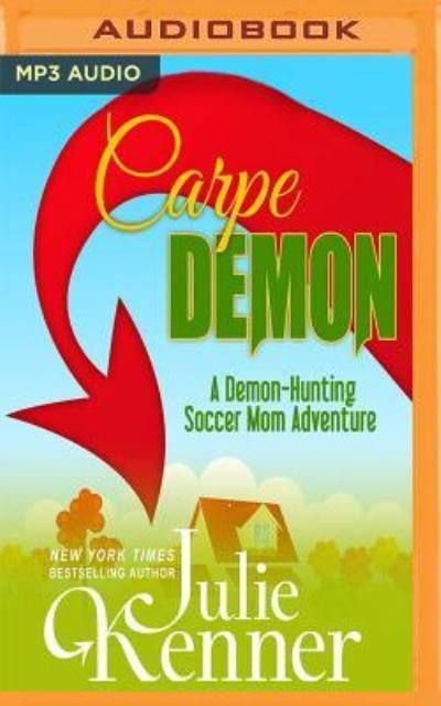 Cover for Julie Kenner · Carpe Demon (MP3-CD) (2017)
