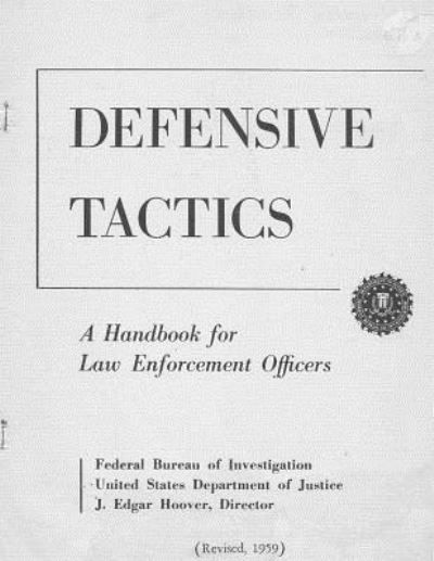 Cover for Dr David Powers · FBI Defensive Tactics- A Handbook for Law Enforcement Officers (Taschenbuch) (2017)