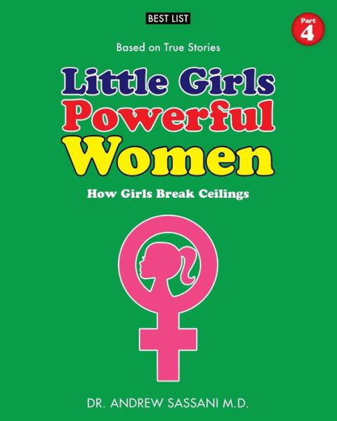 Sassani M D · Little Girls Powerful Women (Part 4 of 4) (Paperback Book) (2017)