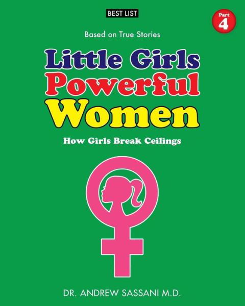 Cover for Sassani M D · Little Girls Powerful Women (Part 4 of 4) (Paperback Book) (2017)