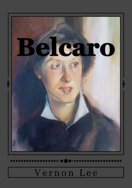 Cover for Vernon Lee · Belcaro (Paperback Bog) (2017)