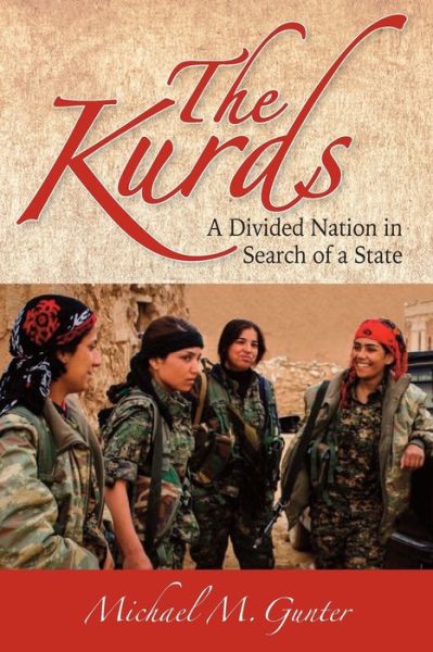 Cover for Michael M. Gunter · The Kurds: A Divided Nation in Search of a State (Paperback Book) (2018)