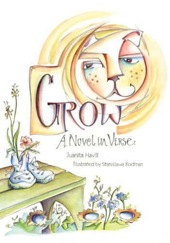 Cover for Juanita Havill · Grow: A Novel in Verse (Hardcover Book) (2008)