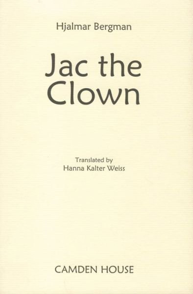 Cover for Hjalmar Bergman · Jac the Clown - Studies in Scandinavian Literature and Culture (Gebundenes Buch) (1996)
