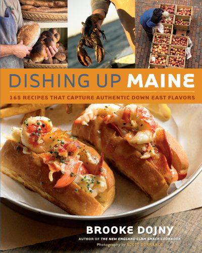 Cover for Brooke Dojny · Dishing Up Maine: 165 Recipes That Capture Authentic Down East Flavors (Paperback Book) (2006)