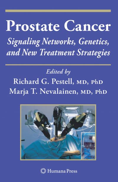 Cover for Richard G Pestell · Prostate Cancer: Signaling Networks, Genetics, and New Treatment Strategies - Current Clinical Oncology (Hardcover Book) [2008 edition] (2008)