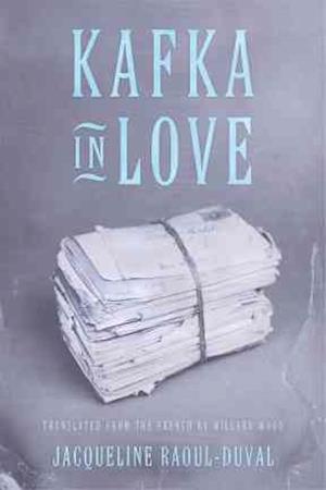 Cover for Jacqueline Raoul-Duval · Kafka in love (Buch) (2012)