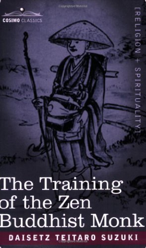 Cover for Daisetz Teitaro Suzuki · The Training of the Zen Buddhist Monk (Paperback Book) (2004)