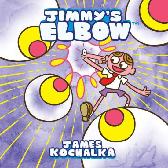 Cover for James Kochalka · Jimmy's Elbow (Paperback Book) (2024)