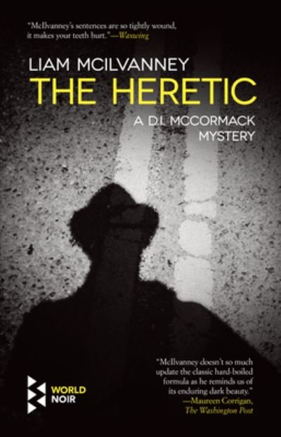 Cover for Liam McIlvanney · The Heretic (Pocketbok) (2022)