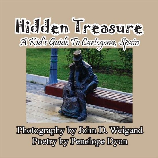 Cover for Penelope Dyan · Hidden Treasure --- A Kid's Guide To Cartegena, Spain (Paperback Book) (2020)