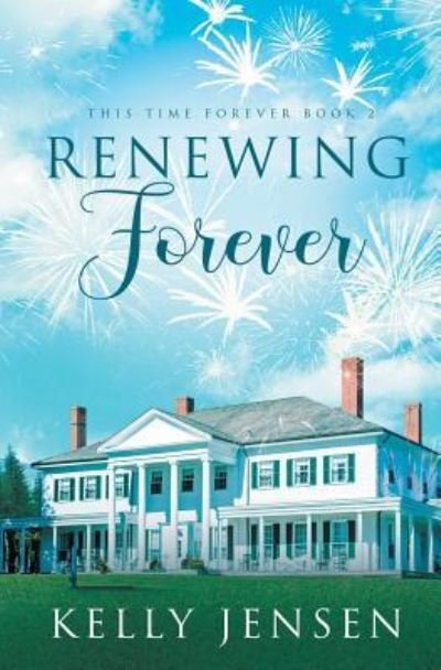 Cover for Kelly Jensen · Renewing Forever - This Time Forever (Paperback Book) (2018)