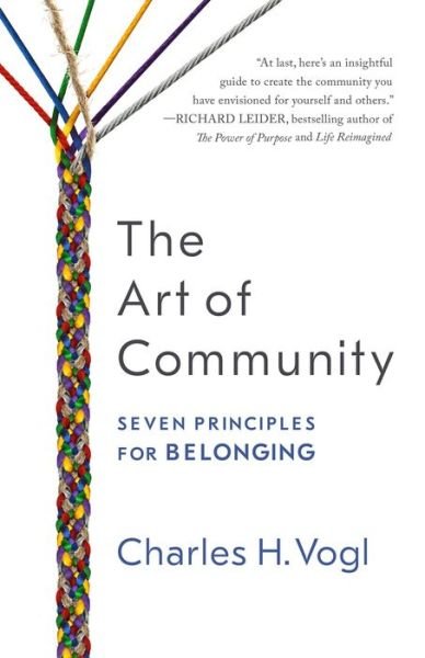 Cover for Vogl · The Art of Community: Seven Principles for Belonging (Taschenbuch) (2016)