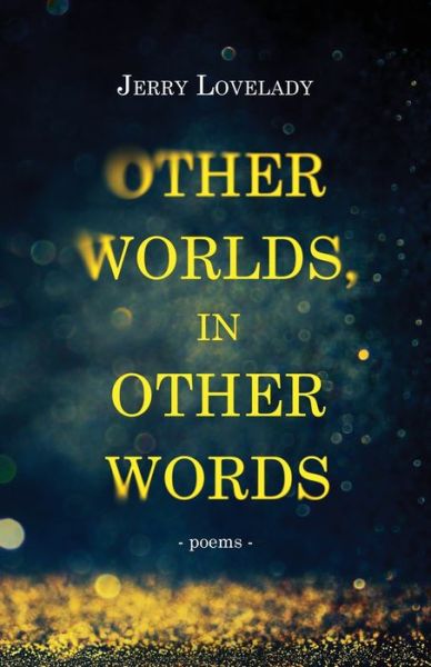 Cover for Jerry Lovelady · Other Worlds, in Other Words (Pocketbok) (2021)