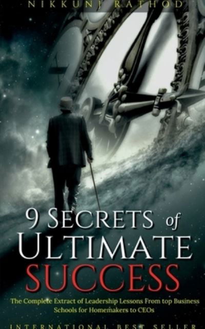 Cover for Niekkunj Rathod · 9 Secrets of Ultimate Success (Book) (2021)