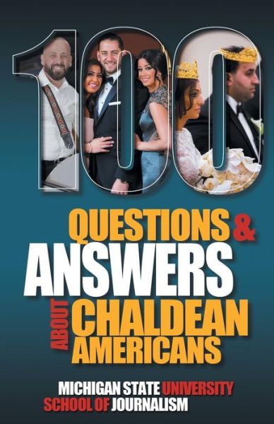 Cover for Michigan State School of Journalism · 100 Questions and Answers About Chaldean Americans, Their Religion, Language and Culture (Paperback Book) (2019)