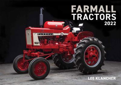 Farmall Tractors Calendar 2022 - Lee Klancher - Merchandise - Octane Press - 9781642340419 - August 2, 2021