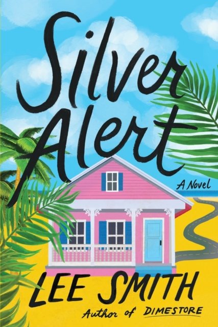 Silver Alert - Lee Smith - Bøger - Workman Publishing - 9781643752419 - 11. maj 2023