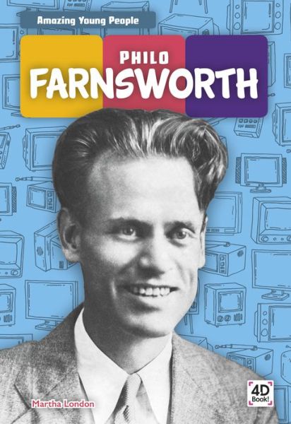 Cover for Martha London · Philo Farnsworth - Amazing Young People (Paperback Book) (2019)