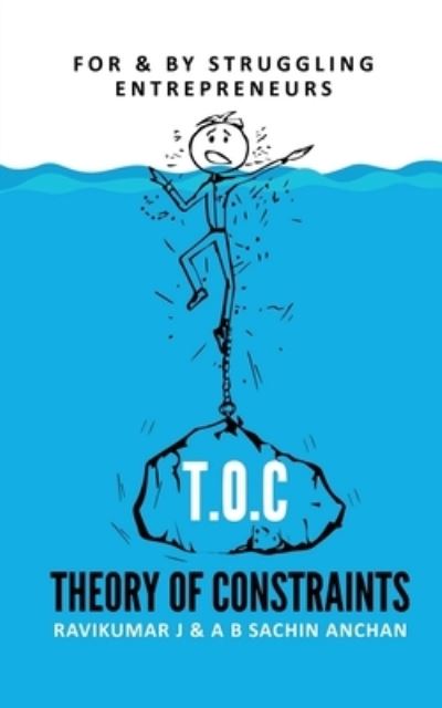 Cover for Ravikumar J · T. O. C - Theory of Constraints (Book) (2020)