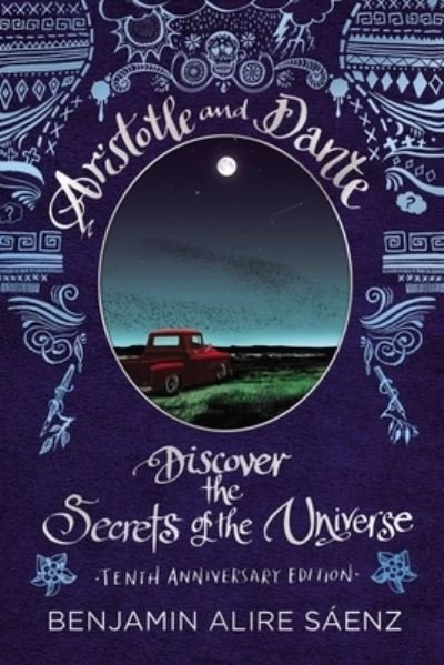 Cover for Benjamin Alire Sáenz · Aristotle and Dante Discover the Secrets of the Universe (Gebundenes Buch) (2022)