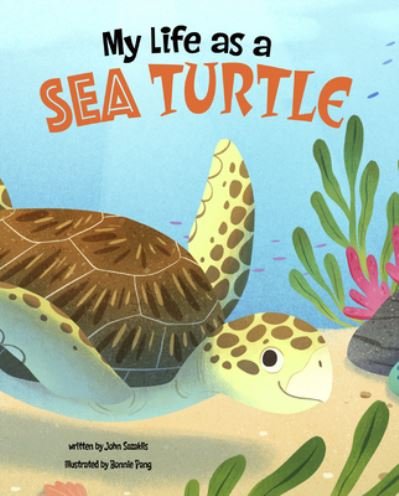 Cover for John Sazaklis · My Life as a Sea Turtle (Hardcover Book) (2022)