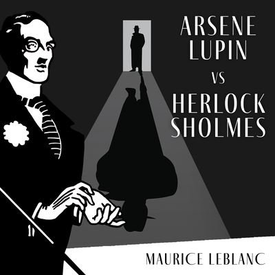 Cover for Mark Meadows · Arsene Lupin Versus Herlock Sholmes (CD) (2022)
