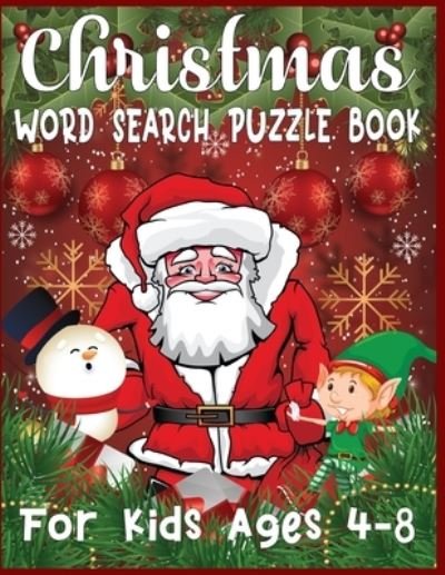 Cover for Sk Publishing · Christmas word search puzzle book for Kids ages 4-8 (Paperback Book) (2019)