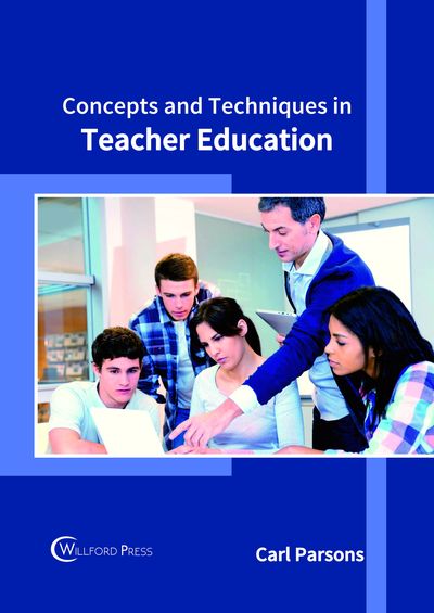 Cover for Concepts and Techniques in Teacher Education (Hardcover Book) (2018)