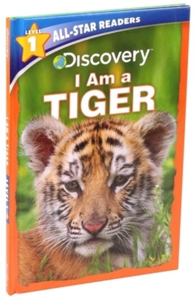 Discovery All Star Readers I Am a Tiger Level 1 (Library Binding) - Lori C. Froeb - Bücher - Printers Row Publishing Group - 9781684128419 - 2. Juli 2019