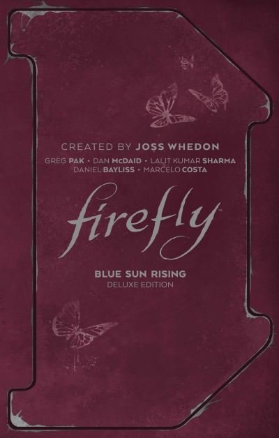 Cover for Greg Pak · Firefly: Blue Sun Rising Deluxe Edition - Firefly (Hardcover Book) (2022)