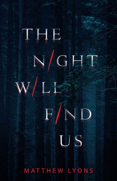 Cover for Matthew Lyons · The Night Will Find Us (Paperback Book) [New edition] (2020)