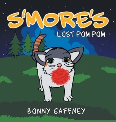 Cover for Bonny Gaffney · S'more's Lost Pom Pom (Inbunden Bok) (2021)