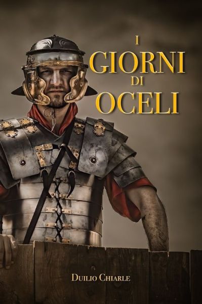 Cover for Augusto Chiarle · I Giorni Di Oceli (Book) (2019)