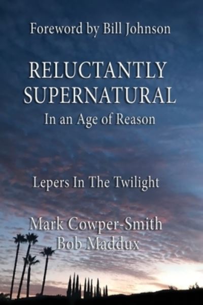 Cover for Bob Maddux · Reluctantly Supernatural (Paperback Book) (2019)