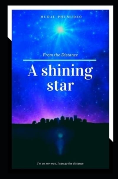 Cover for Phumudzo Mudau · A shining star from the Distance (Taschenbuch) (2019)