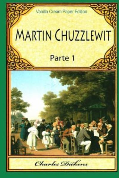 Cover for Charles Dickens · Martin Chuzzlewit Parte 1 (Paperback Book) (2018)