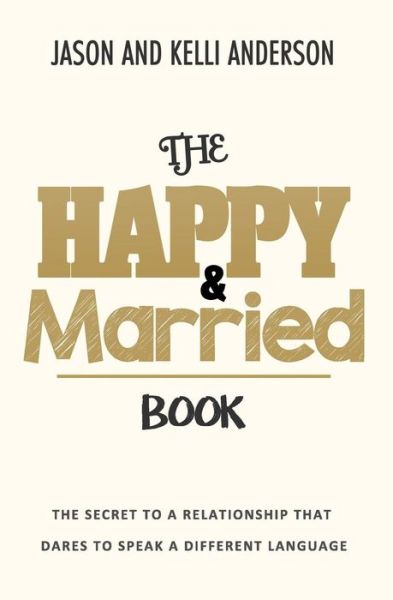 Cover for Kelli Anderson · The Happy &amp; Married Book (Paperback Book) (2018)