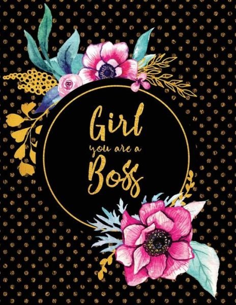 Cover for Peony Lane Publishing · Girl You Are a Boss (Pocketbok) (2018)