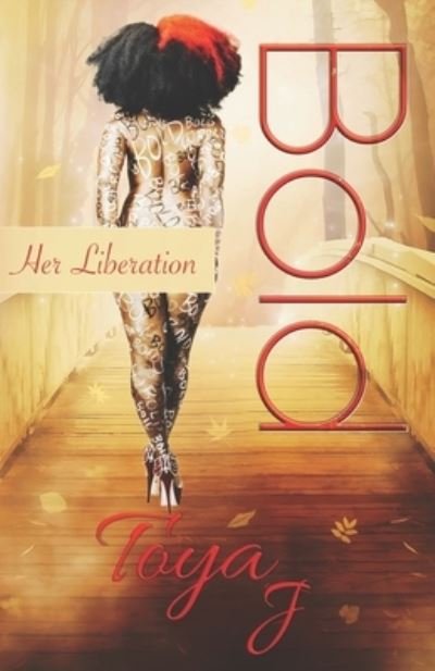Cover for Toya J · Bold (Paperback Book) (2019)