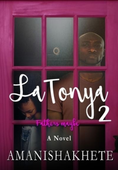 LaTonya 2 - Amani Shakhete - Libros - Sylvia McDaniel - 9781733219419 - 1 de agosto de 2019