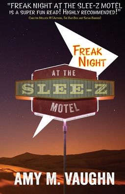 Cover for Amy M Vaughn · Freak Night at the Slee-Z Motel (Paperback Book) (2020)