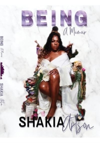 Cover for Shakia P Artson · Being (Paperback Book) (2021)