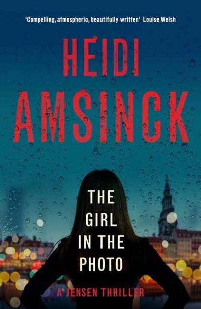 Cover for Heidi Amsinck · The Girl in the Photo - A Jensen Thriller (Hardcover Book) (2022)