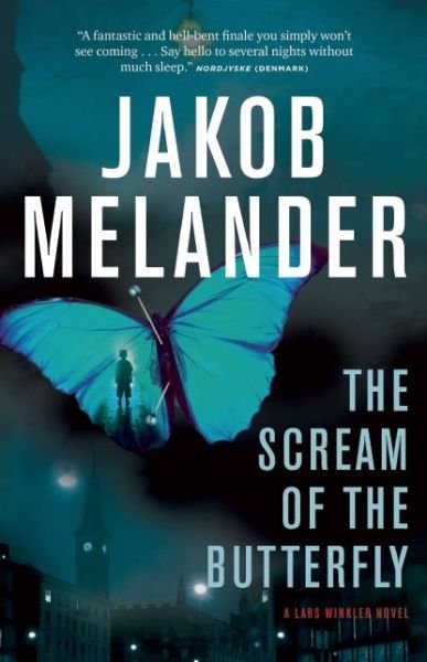 Cover for Jakob Melander · The Scream of the Butterfly - A Lars Winkler Novel (Paperback Book) (2015)