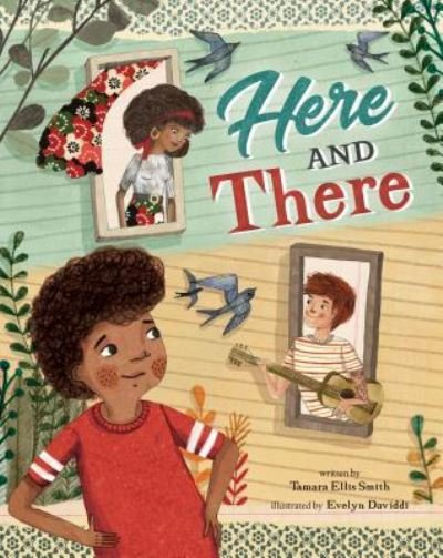 Here and There - Tamara Ellis Smith - Libros - Barefoot Books Ltd - 9781782857419 - 31 de marzo de 2019
