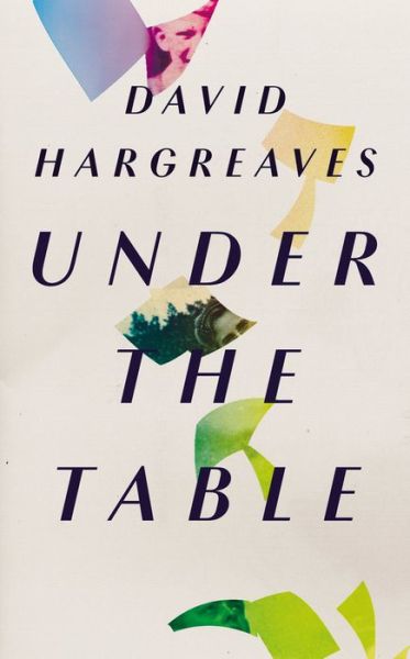 Cover for David Hargreaves · Under the Table (Hardcover Book) (2018)