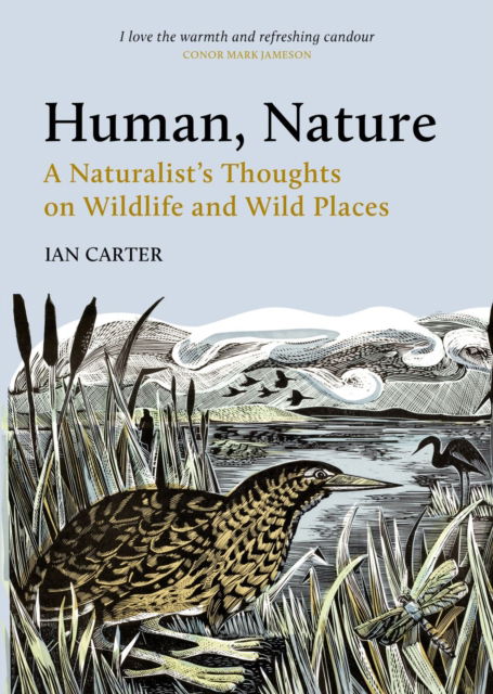 Cover for Ian Carter · Human, Nature: A Naturalist’s Thoughts on Wildlife and Wild Places (Paperback Book) (2025)