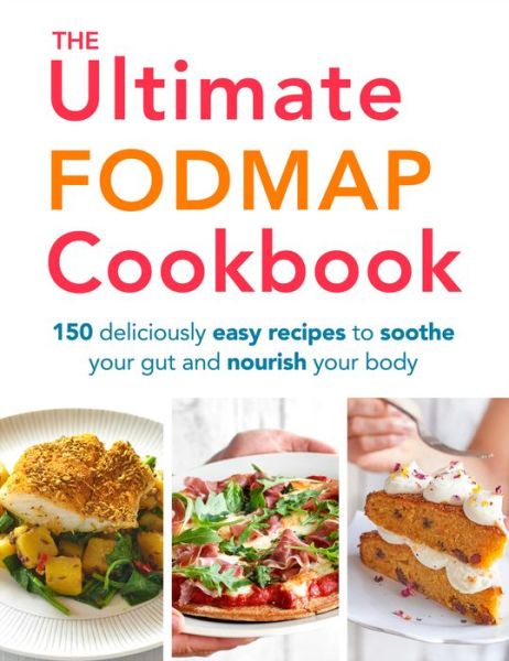 Cover for Heather Thomas · The Ultimate FODMAP Cookbook: 150 deliciously easy recipes to soothe your gut and nourish your body (Pocketbok) (2017)